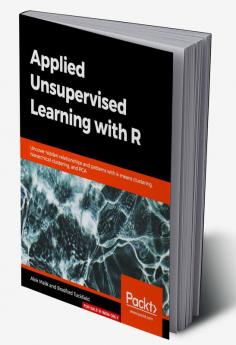 Applied Unsupervised Learning with R