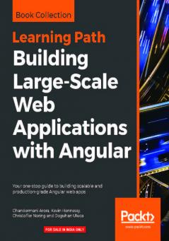 Building Large-Scale Web Applications with Angular