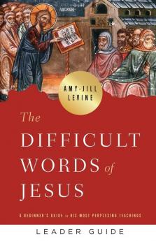 Difficult Words of Jesus Leader Guide