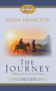 Journey Leader Guide The: Walking the Road to Bethlehem