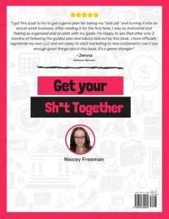 Get Your Sh*t Together: The Workbook