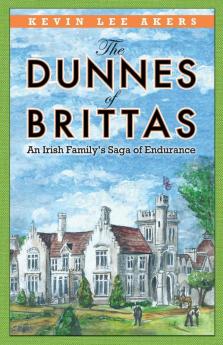 The Dunnes of Brittas: An Irish Family's Saga of Endurance