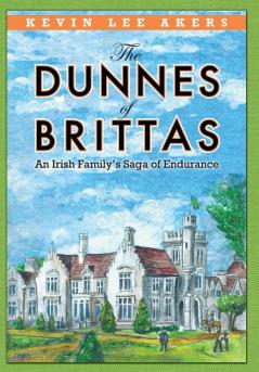 The Dunnes of Brittas: An Irish Family's Saga of Endurance