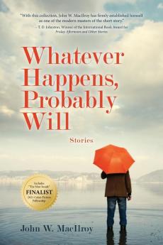 Whatever Happens Probably Will