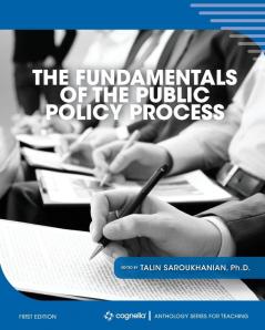 The Fundamentals of the Public Policy Process