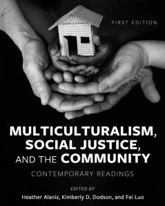 Multiculturalism Social Justice and the Community
