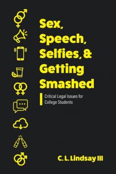 Sex Speech Selfies and Getting Smashed