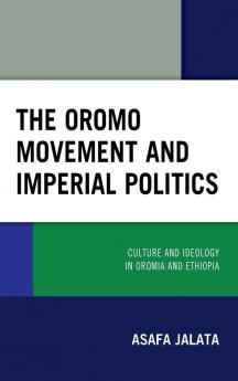 Oromo Movement and Imperial Politics