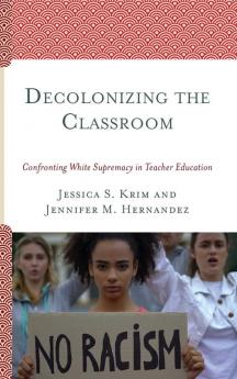 Decolonizing the Classroom