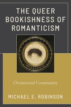 Queer Bookishness of Romanticism