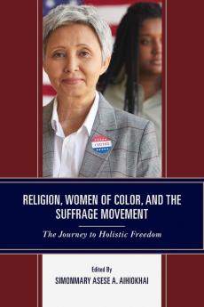 Religion Women of Color and the Suffrage Movement