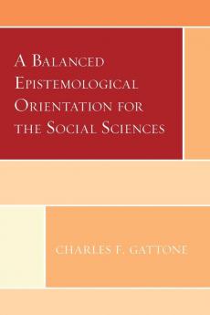 Balanced Epistemological Orientation for the Social Sciences