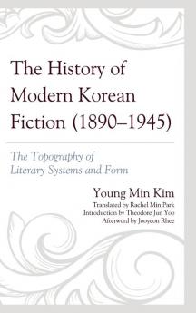 History of Modern Korean Fiction (1890-1945)