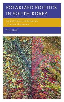 Polarized Politics in South Korea