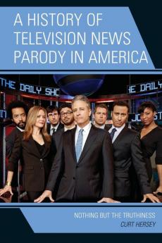 History of Television News Parody in America