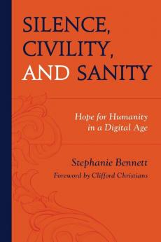 Silence Civility and Sanity