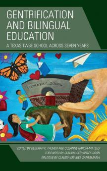 Gentrification and Bilingual Education