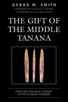 Gift of the Middle Tanana
