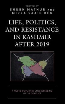 Life Politics and Resistance in Kashmir after 2019
