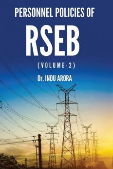 PERSONNEL POLICIES OF RSEB (VOLUME 2)