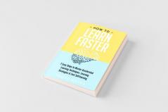 How to Learn Faster