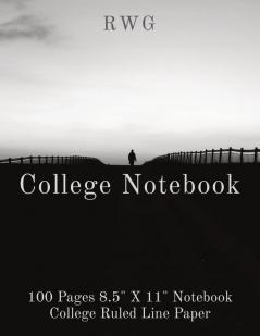 College Notebook: 100 Pages 8.5 X 11 Notebook College Ruled Line Paper