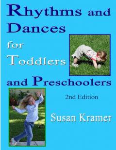 Rhythms and Dances for Toddlers and Preschoolers 2nd Edition