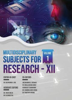 MULTIDISCIPLINARY SUBJECTS FOR RESEARCH-XII VOLUME-1