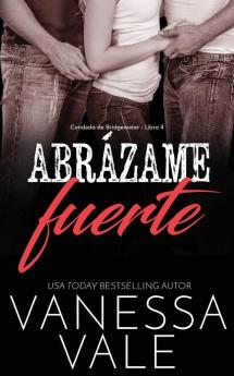 Abrázame Fuerte (Spanish Edition)