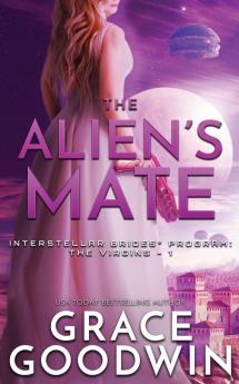 The Alien's Mate: 1 (Interstellar Brides(r) Program: The Virgins)