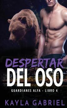 Despertar del oso: 3 (Guardianes Alfa)