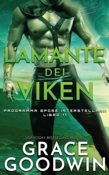 L'amante dei Viken: 11 (Programma Spose Interstellari)