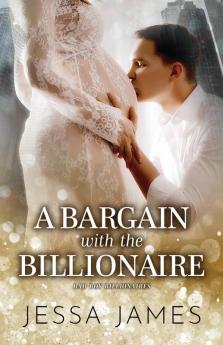 A Bargain with the Billionaire: Large Print: 4 (Bad Boy Billionaires)