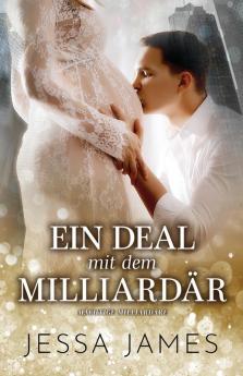 Ein Deal mit dem Milliardär: (Großdruck): 4 (Bad Boy Billionaires)