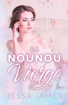 La nounou vierge: (Grands caractères): 2 (Le Pacte Des Vierges)