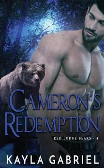 Cameron's Redemption: 4 (Red Lodge Bears)