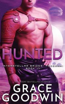 Hunted: 17 (Interstellar Brides(r) Program)