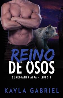 Reino de Osos: Letra grande: 6 (Guardianes Alfa)