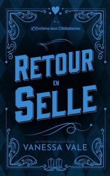 Retour en selle: 2 (L'Enchere Aux Celibataires)