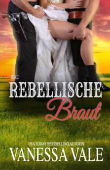 Ihre rebellische Braut: Großdruck: 9 (Bridgewater Ménage-Serie)