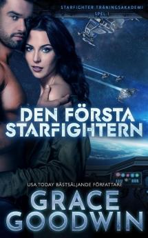 Den första Starfightern: 1 (Starfighter Träningsakademi)