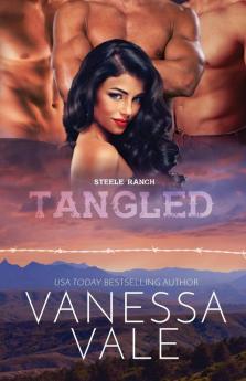 Tangled: Large Print: 3 (Steele Ranch)