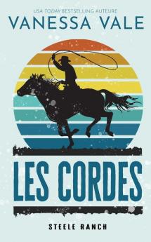 Les cordes: 4 (Steele Ranch)