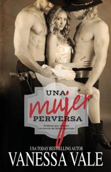 Una Mujer Perversa: Letra grande: 3 (Ordena Por Correo la Novia de Slate Springs)