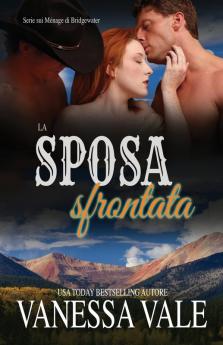 La sposa sfrontata: Edizione a grandi caratteri: 8 (Serie Sui Ménage Di Bridgewater)