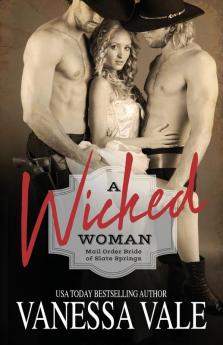 A Wicked Woman: Large Print: 3 (Mail Order Brides of Slate Springs)