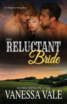 Their Reluctant Bride: Large Print: 6 (Bridgewater Ménage)