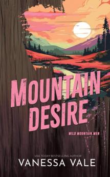 Mountain Desire: 3 (Wild Mountain Men)