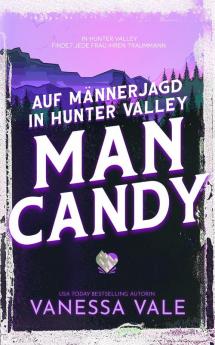 Auf Männerjagd In Hunter Valley: Man Candy (German Edition)