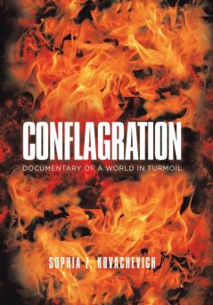 Conflagration: Documentary of a World in Turmoil